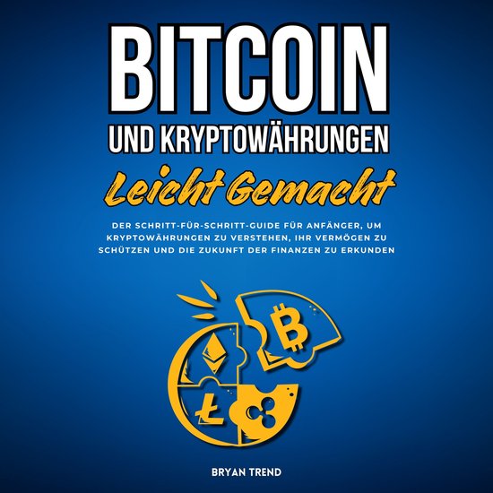 Bitcoin Und Kryptowährungen Leicht Gemacht - cover