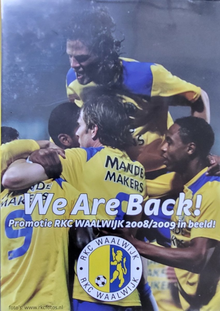 We are Back promotie RKC waalwijk 2008 / 2009