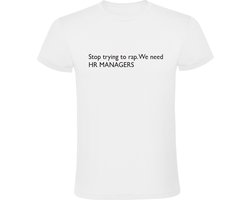 Stop Met Rappen HR Managers Heren T-shirt - carrière - grappig - cadeau