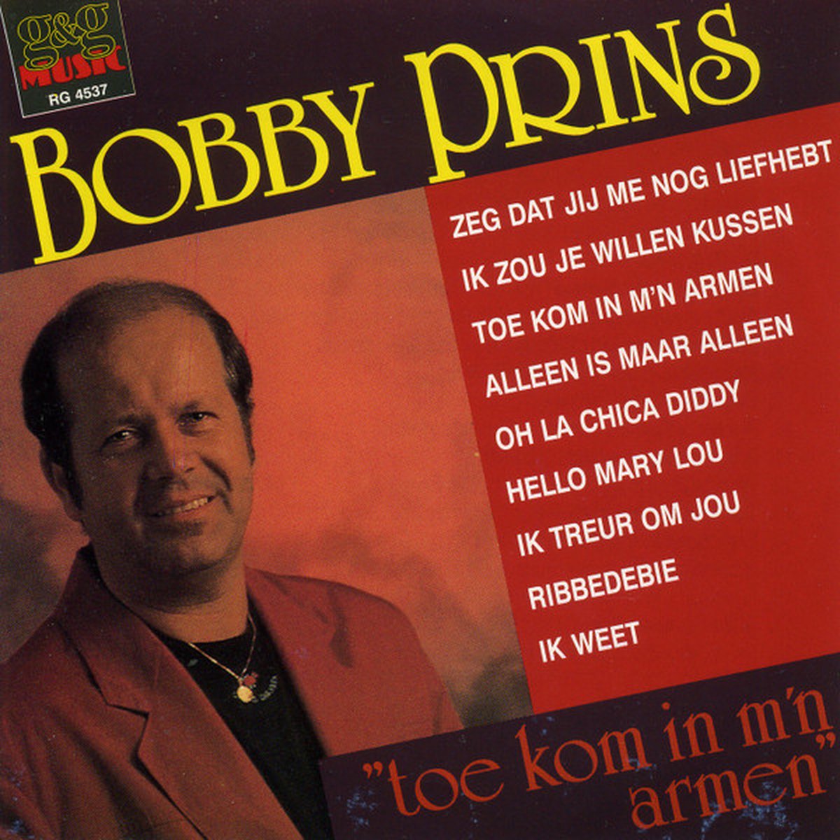 Bobby Prins - Toe Kom In m'n Armen