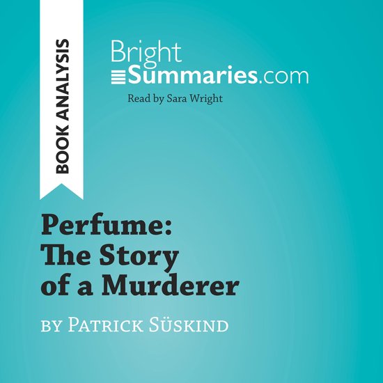 Perfume: The Story of a Murderer by Patrick Süskind (Book A ... - cover