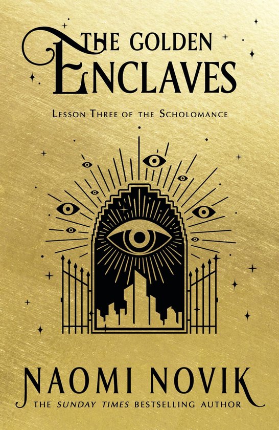 The Scholomnance 3 - The Golden Enclaves - cover