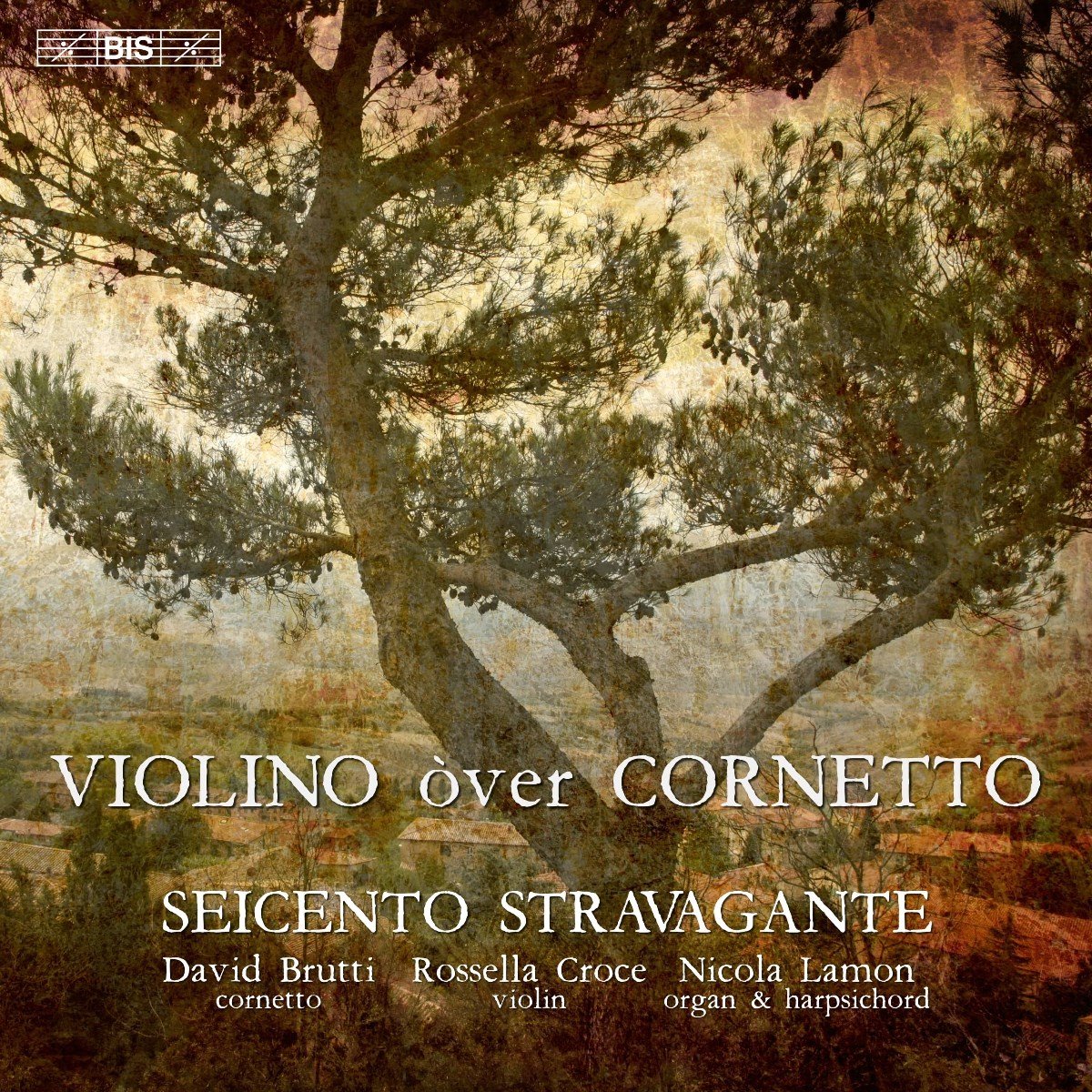 Seicento Stravagante - Violino Òver Cornetto (SACD)