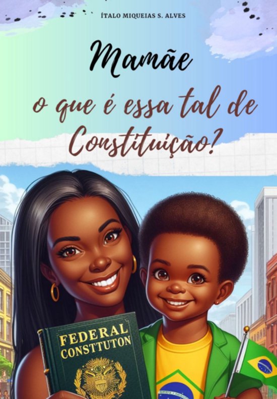 Mamãe O Que É Essa Tal De Constituição? - cover