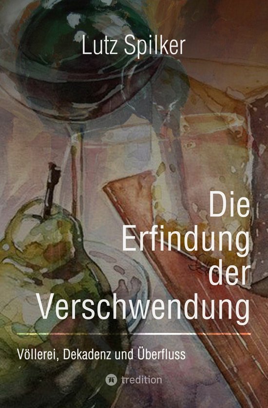 Die Erfindung der Verschwendung - cover
