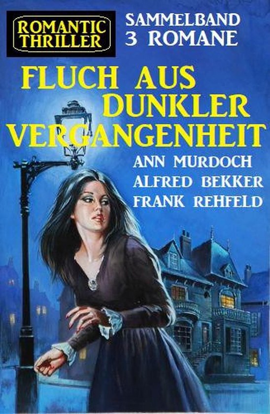 Fluch aus dunkler Vergangenheit:Romantic Thriller Sammelband ... - cover