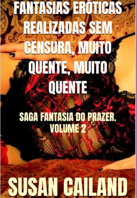 Fantasias Eróticas Realizadas Sem Censura, Muito Quente, Mu ... - cover