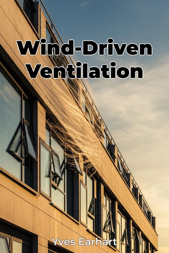 Curated visual reference: Wind Driven Ventilation Systems For Educational Buildings Reference: Wind Driven Ventilation Ebook Yves Earhart 9788235213266