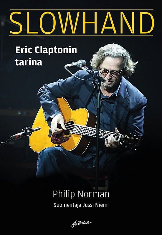 Slowhand - Eric Claptonin tarina - cover