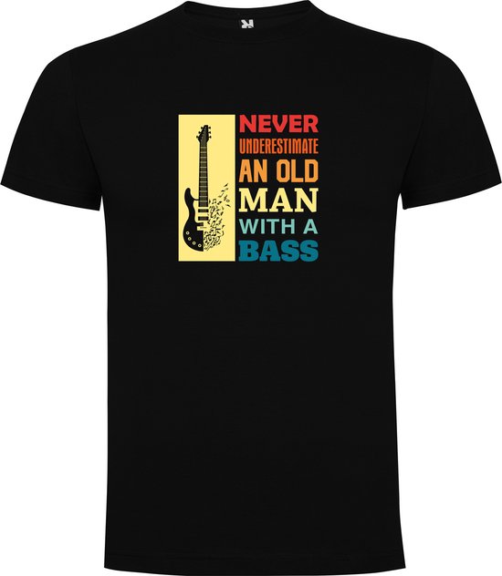 T-shirt Zwart avec imprimé coloré « Ne sous-estimez jamais un vieil homme avec une guitare Bass – Musique - Guitare – Bonnes vibrations » Impression couleur Taille 4XL