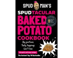 Spud Man's Spudtacular Baked Potato Cookbook