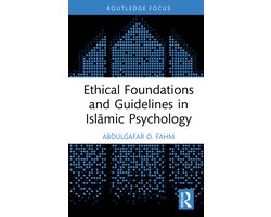 Omslag van Islamic Psychology and Psychotherapy- Ethical Foundations and Guidelines in Islāmic Psychology