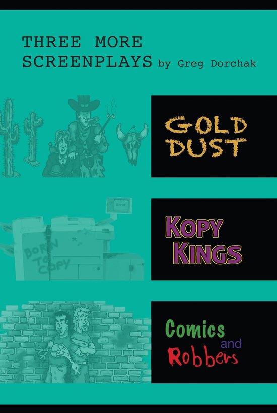 Three More Screenplays by Greg Dorchak - cover
