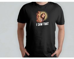Jesus Saw That - T Shirt - Jesus - Funny - LOL - Sarcasm - MemeLife - TooFunny - Grappig - Lachen - GekkeHumor - TeGek