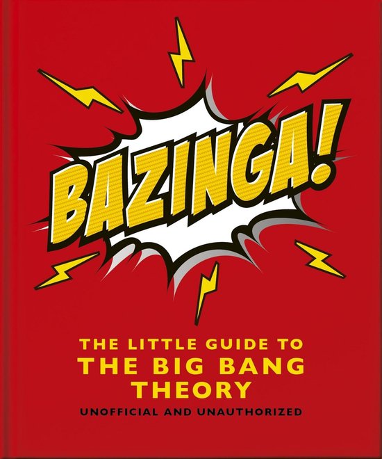 Bazinga!: The Little Guide to the Big Bang Theory - cover