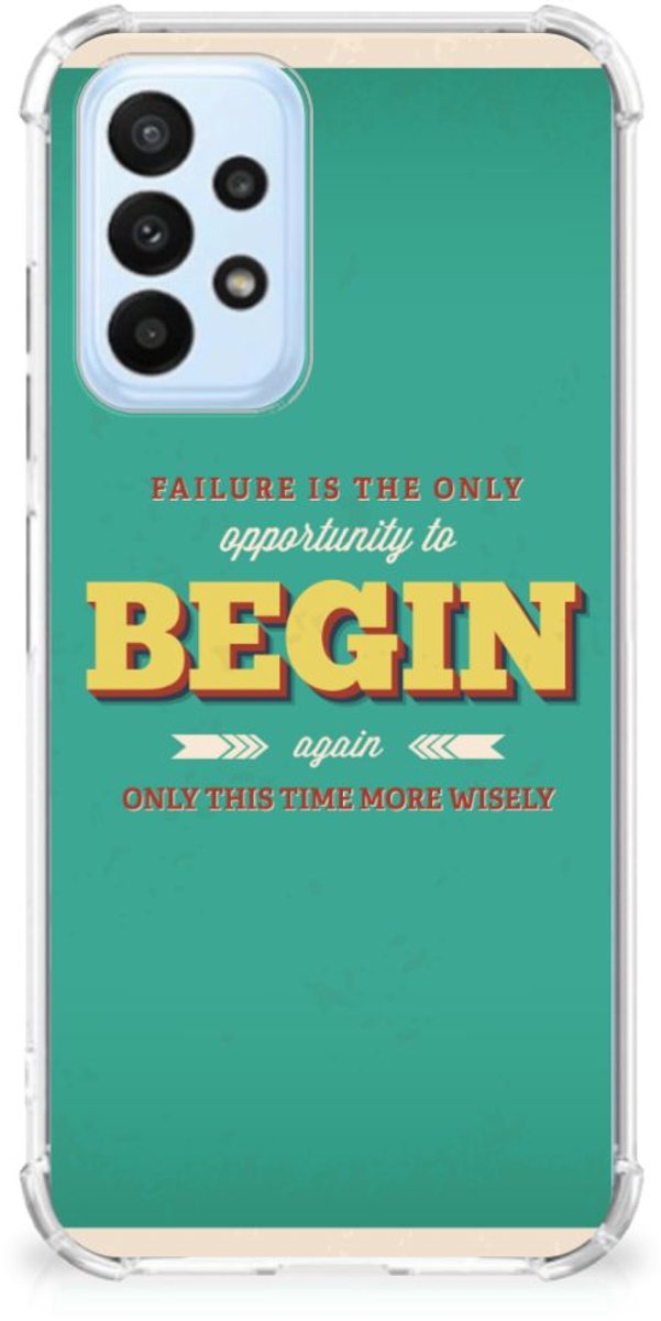 Back Cover voor Samsung Galaxy A23 Telefoonhoesje met tekst Quote Begin