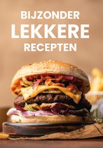 Bijzonder Lekkere Recepten - Het Complete Kookboek van bijzonderlekker.nl - 60 Heerlijke en Makkelijke Gerechten voor Elke Dag