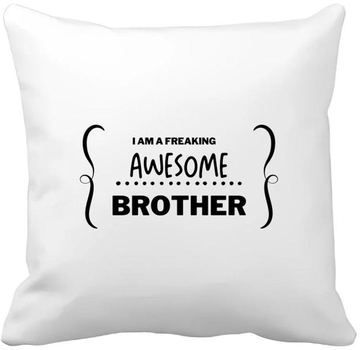 Akyol i am a freaking awesome brother Kussen hoes - Broer - geweldige broer - liefste broer - verjaardag - cadeau - kado - bedankje - geschenk - 40 bij 40 cm Multicolor