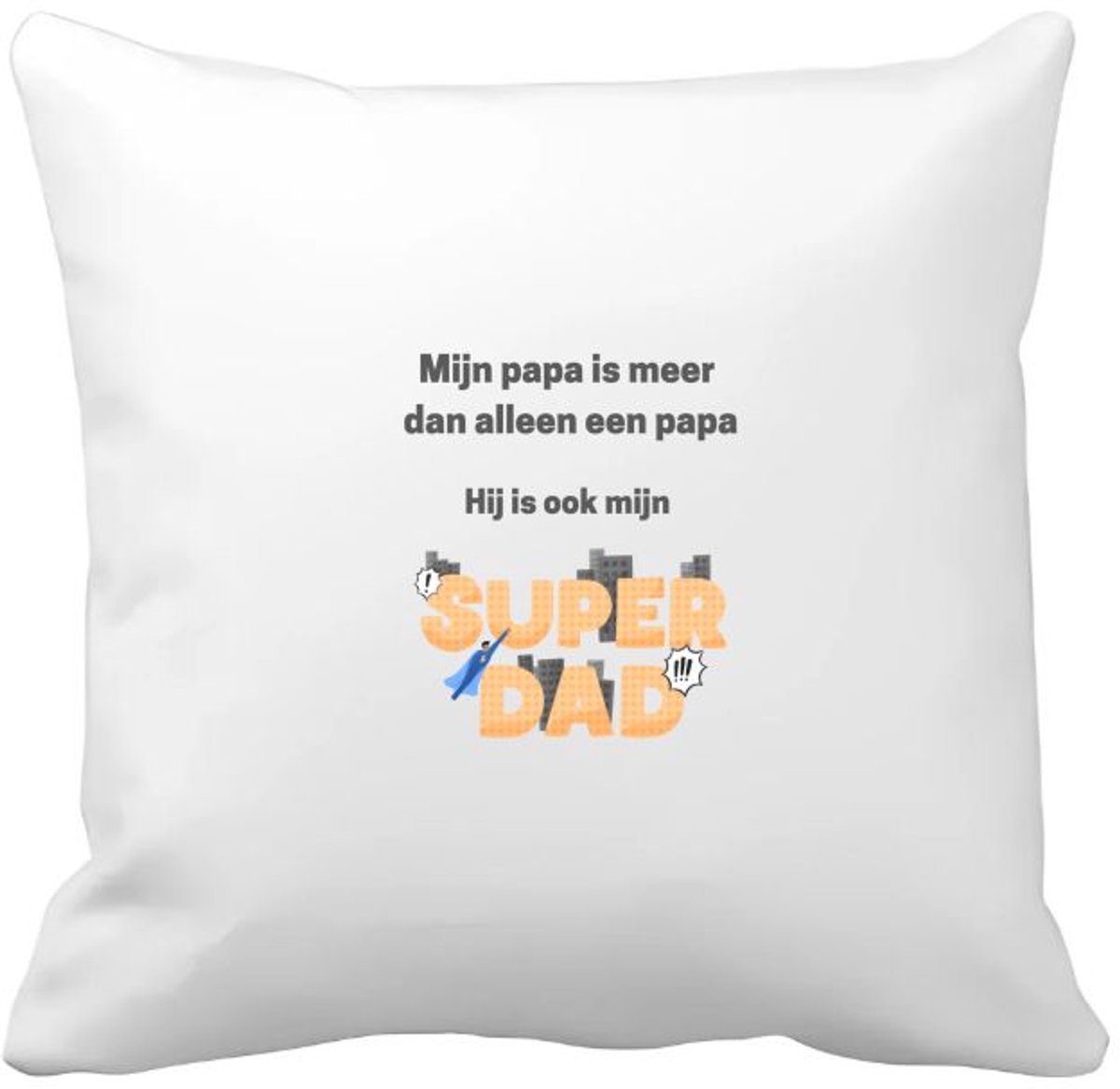 Akyol mijn papa is meer dan alleen papa hij is ook mijn super dad Kussen hoes - Vader - super papa - vader cadeautjes - vaderdag - verjaardag - geschenk - kado - vader artikelen - 40 bij 40 cm Multicolor