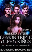 A Second Chance Reverse Harem Werewolf Romance 2 - Marked By The Demon Triplet Alpha Kings