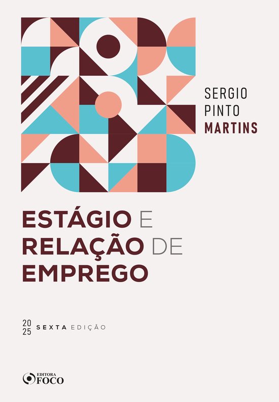 Estágio e Relação de Emprego - 6ª Ed - 2025 - cover