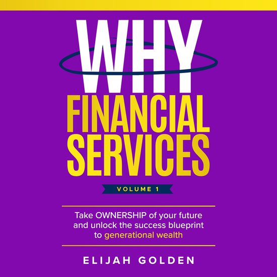 Why Financial Services, Volume 1 - cover