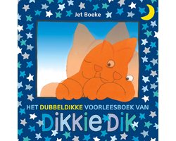 Het dubbeldikke voorleesboek van Dikkie Dik