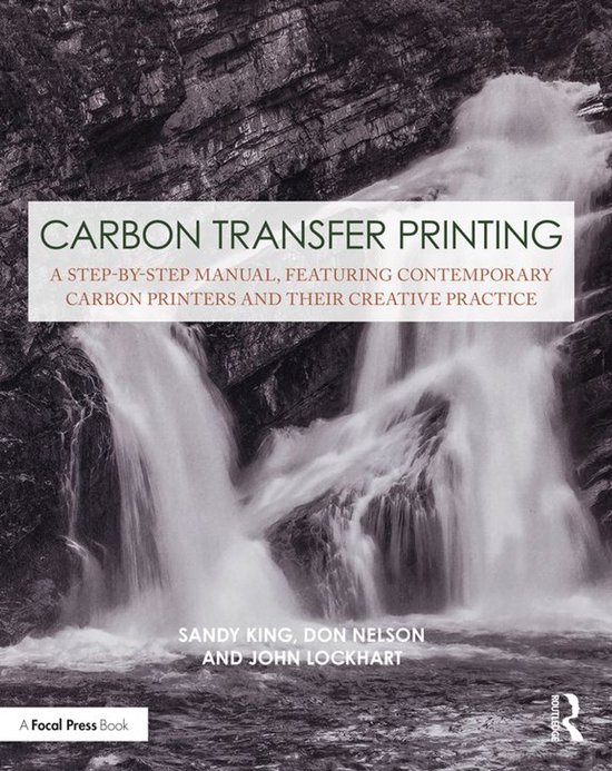 Contemporary Practices in Alternative Process Photography - Carbon Transfer Printing