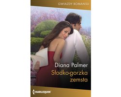 Harlequin GWIAZDY ROMANSU - Słodko-gorzka zemsta