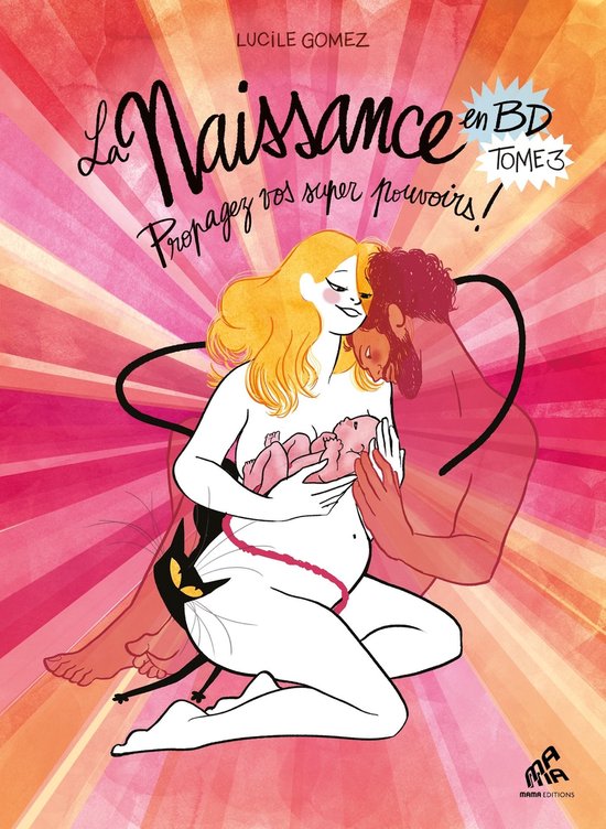 Stripboek 'La Naissance en BD - Tome 3' met een vrouw die een baby vasthoudt, een man die haar omhelst, en een kat. Roze en gele achtergrond.