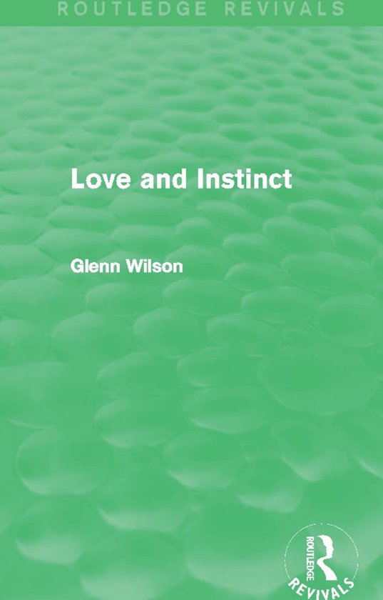Routledge Revivals- Love and Instinct (Routledge Revivals) - cover
