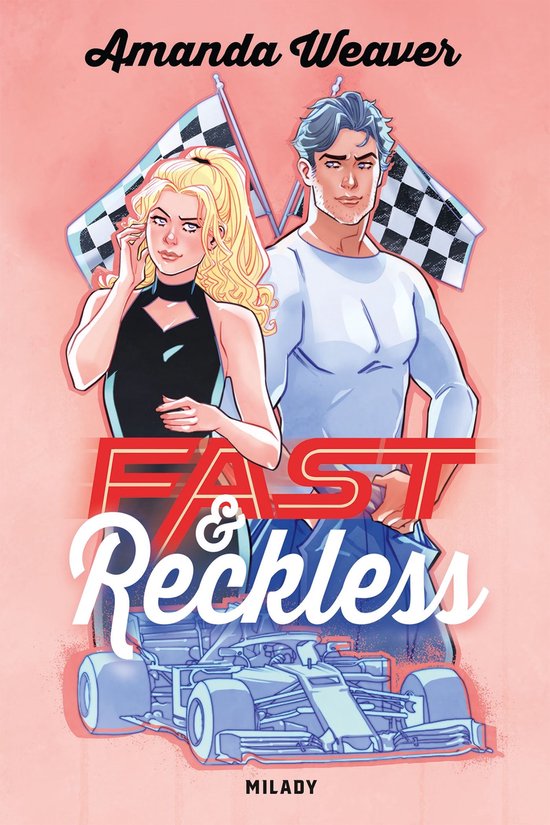 Racing Hearts 1 - Racing Hearts, T1 : Fast & Reckless