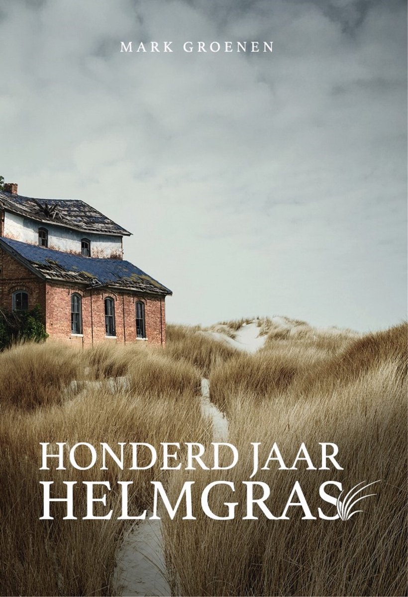 Omslag van Honderd jaar helmgras