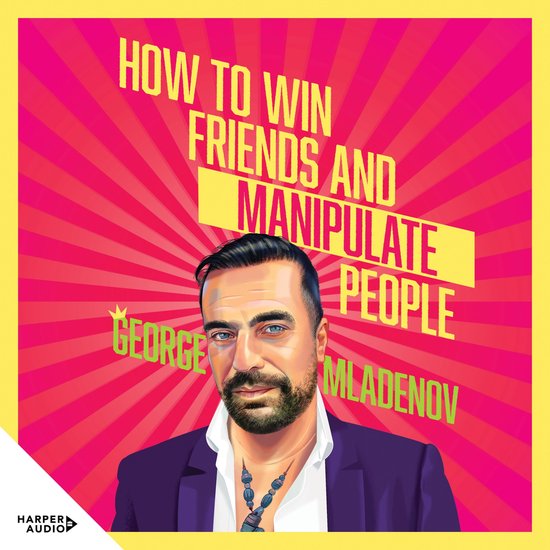 How To Win Friends And Manipulate People - cover