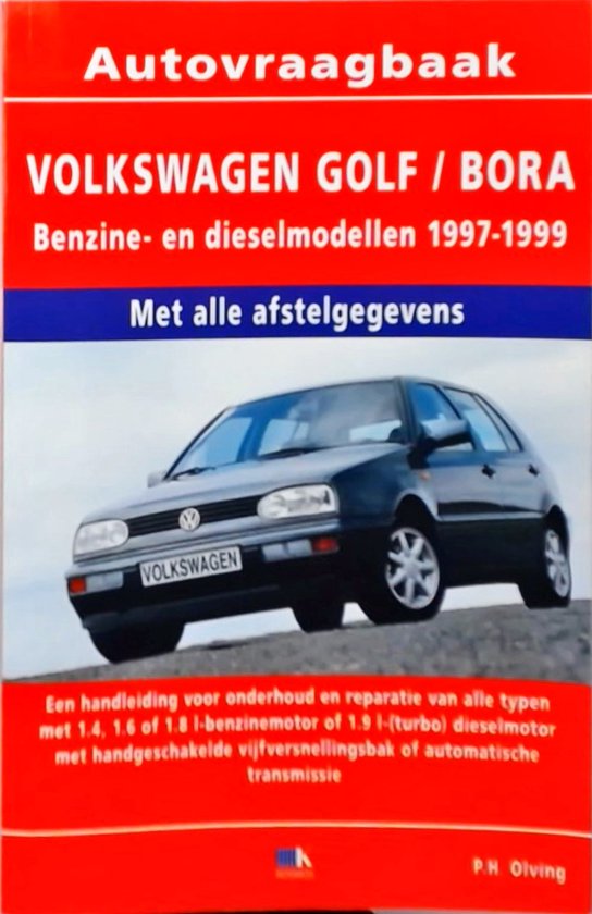 Autovraagbaken - Vraagbaak VW Golf/Bora Benzine- en dieselmo ... - cover