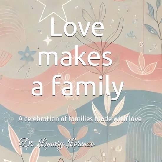 Love makes a family - cover