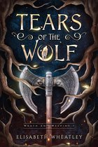 Wrath and Weeping 1 - Tears of the Wolf