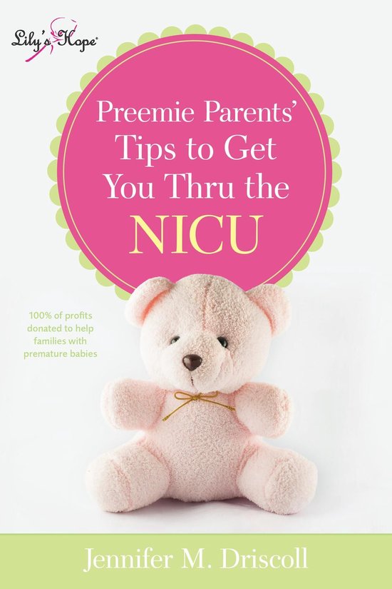 Preemie Parents' Tips to Get You Thru the NICU - cover