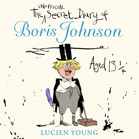 The Secret Diary of Boris Johnson Aged 13¼ - cover