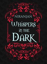 Whispers in the Dark
