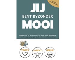 JIJ BENT BYZONDER MOOI - van inzicht in jezelf naar een fijne groepsdynamiek - preventief werken aan welbevinden op de basisschool - praktisch boek voor onderwijsprofessionals