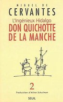 L'Ingenieux Hidalgo Don Quichotte de la Manche