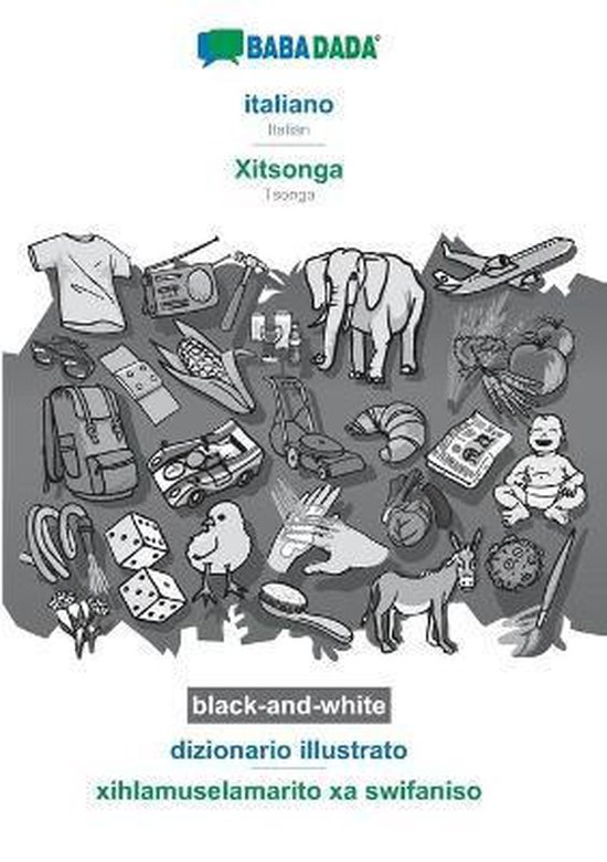 BABADADA black-and-white, italiano - Xitsonga, dizionario illustrato - xihlamuselamarito xa swifaniso