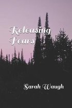 Releasing Fears