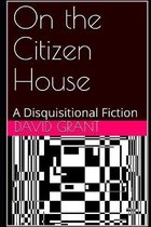 On the Citizen House