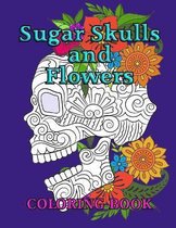 Sugar Skulls and Flowers Coloring Book