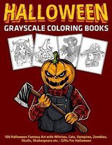 Halloween Grayscale Coloring Books: 100 Halloween Fantasy Art with Witches, Cats, Vampires, Zombies, Skulls, Shakespeare etc.
