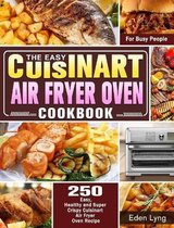 The Easy Cuisinart Air Fryer Oven Cookbook