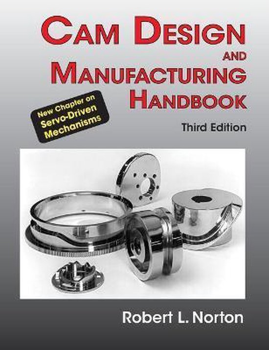 Cam Design and Manufacturing Handbook, Robert L Norton 9781649218384