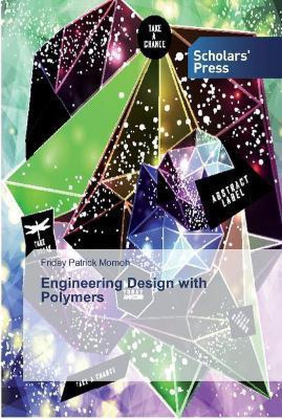 Engineering Design with Polymers | 9786138825951 | Friday Patrick Momoh ...